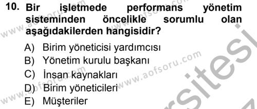 Performans ve Kariyer Yönetimi Dersi 2012 - 2013 Yılı (Vize) Ara Sınavı 10. Soru