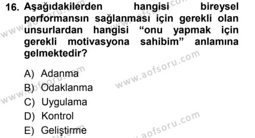Performans ve Kariyer Yönetimi Dersi 2012 - 2013 Yılı (Vize) Ara Sınavı 16. Soru