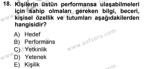 Performans ve Kariyer Yönetimi Dersi 2012 - 2013 Yılı (Vize) Ara Sınavı 18. Soru