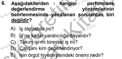 Performans ve Kariyer Yönetimi Dersi 2012 - 2013 Yılı (Vize) Ara Sınavı 6. Soru