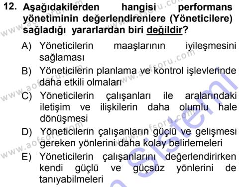 Performans ve Kariyer Yönetimi Dersi 2012 - 2013 Yılı (Final) Dönem Sonu Sınavı 12. Soru