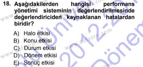 Performans ve Kariyer Yönetimi Dersi 2012 - 2013 Yılı (Final) Dönem Sonu Sınavı 18. Soru