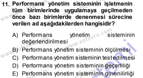 Performans ve Kariyer Yönetimi Dersi 2013 - 2014 Yılı (Vize) Ara Sınavı 11. Soru