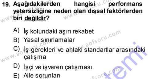 Performans ve Kariyer Yönetimi Dersi 2013 - 2014 Yılı (Vize) Ara Sınavı 19. Soru