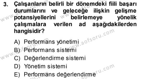 Performans ve Kariyer Yönetimi Dersi 2013 - 2014 Yılı (Vize) Ara Sınavı 3. Soru