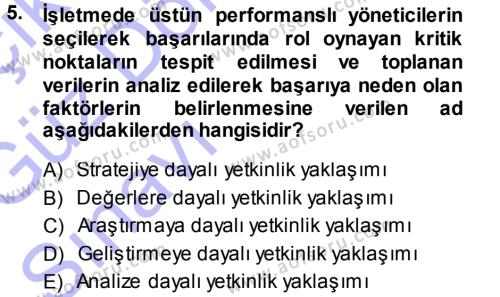 Performans ve Kariyer Yönetimi Dersi 2013 - 2014 Yılı (Vize) Ara Sınavı 5. Soru