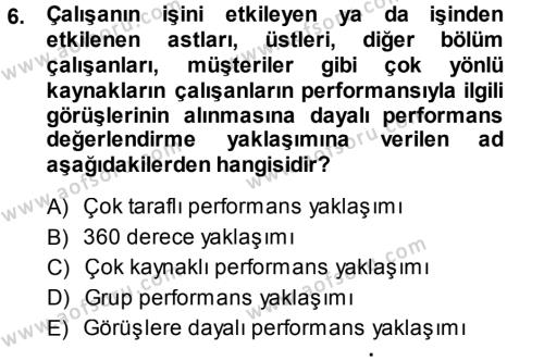 Performans ve Kariyer Yönetimi Dersi 2013 - 2014 Yılı (Vize) Ara Sınavı 6. Soru