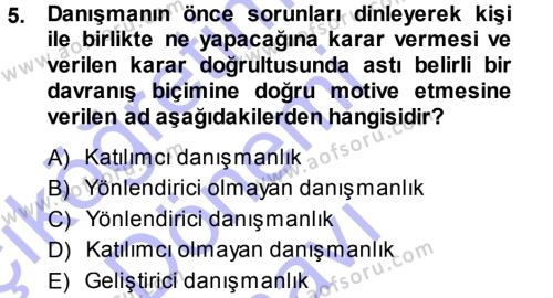 Performans ve Kariyer Yönetimi Dersi 2013 - 2014 Yılı (Final) Dönem Sonu Sınavı 5. Soru