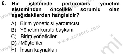 Performans ve Kariyer Yönetimi Dersi 2013 - 2014 Yılı Tek Ders Sınavı 6. Soru