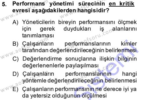 Performans ve Kariyer Yönetimi Dersi 2014 - 2015 Yılı (Vize) Ara Sınavı 5. Soru