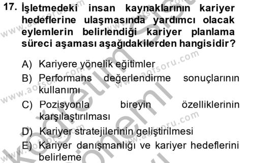 Performans ve Kariyer Yönetimi Dersi 2014 - 2015 Yılı (Final) Dönem Sonu Sınavı 17. Soru