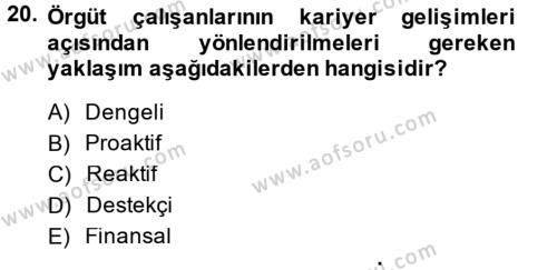Performans ve Kariyer Yönetimi Dersi 2014 - 2015 Yılı (Final) Dönem Sonu Sınavı 20. Soru