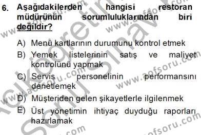 Yiyecek ve İçecek Yönetimi Dersi 2013 - 2014 Yılı (Final) Dönem Sonu Sınavı 6. Soru