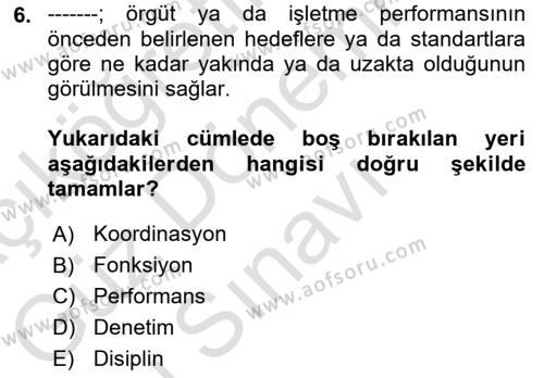 Yönetim Bilimi 1 Dersi 2021 - 2022 Yılı (Final) Dönem Sonu Sınavı 6. Soru