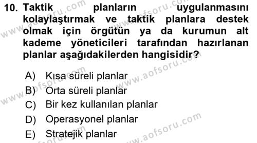 Yönetim Bilimi 1 Dersi 2021 - 2022 Yılı Yaz Okulu Sınavı 10. Soru