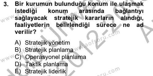 Yönetim Bilimi 2 Dersi 2012 - 2013 Yılı (Vize) Ara Sınavı 3. Soru