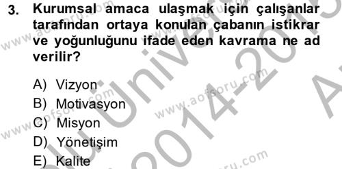 Yönetim Bilimi 2 Dersi 2014 - 2015 Yılı (Vize) Ara Sınavı 3. Soru