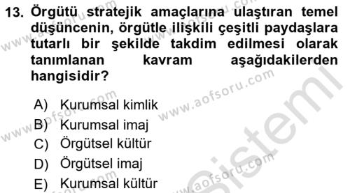 Yönetim Bilimi 2 Dersi 2022 - 2023 Yılı (Final) Dönem Sonu Sınavı 13. Soru