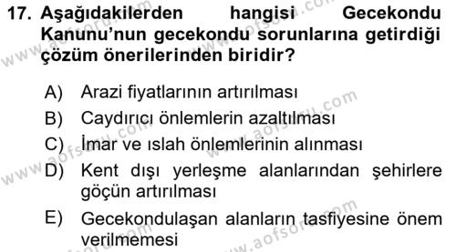 Kentleşme ve Konut Politikaları Dersi 2020 - 2021 Yılı Yaz Okulu Sınavı 17. Soru