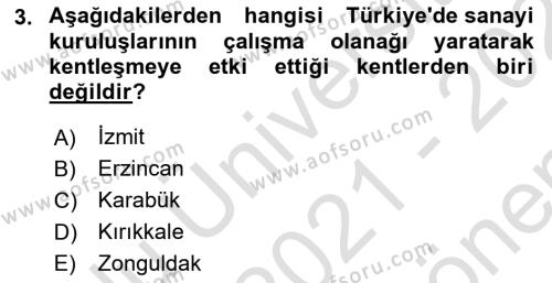 Kentleşme ve Konut Politikaları Dersi 2021 - 2022 Yılı (Final) Dönem Sonu Sınavı 3. Soru