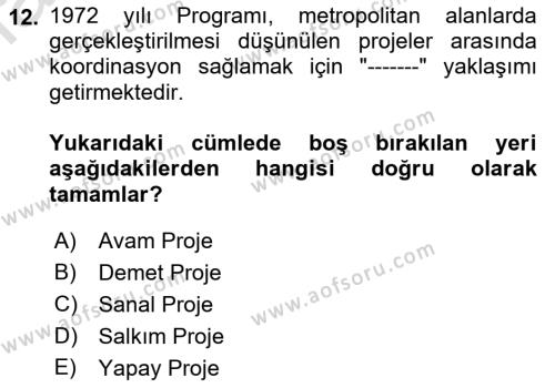 Kentleşme ve Konut Politikaları Dersi 2021 - 2022 Yılı Yaz Okulu Sınavı 12. Soru