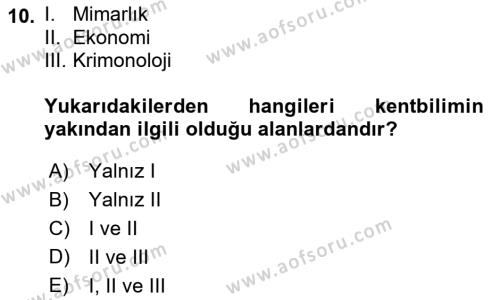 Kentleşme ve Konut Politikaları Dersi 2022 - 2023 Yılı Yaz Okulu Sınavı 10. Soru