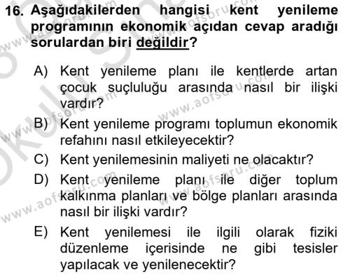 Kentleşme ve Konut Politikaları Dersi 2022 - 2023 Yılı Yaz Okulu Sınavı 16. Soru