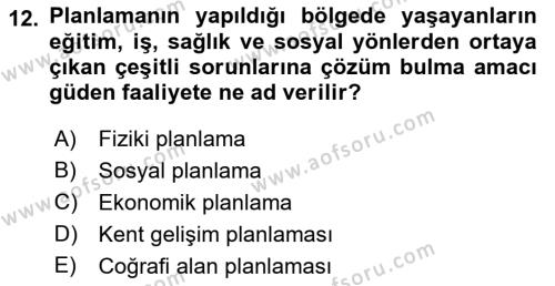 Kentleşme ve Konut Politikaları Dersi 2023 - 2024 Yılı (Vize) Ara Sınavı 12. Soru