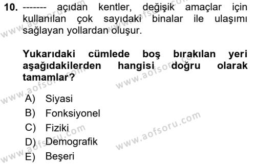 Kentleşme ve Konut Politikaları Dersi 2024 - 2025 Yılı (Vize) Ara Sınavı 10. Soru