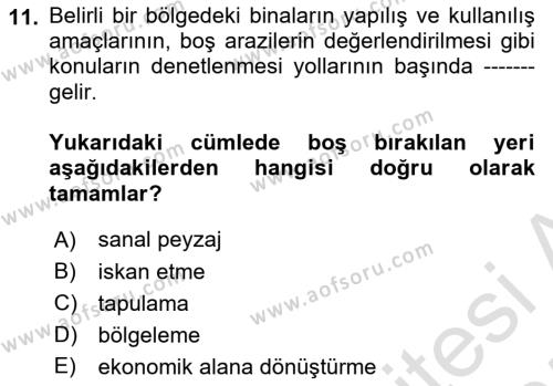 Kentleşme ve Konut Politikaları Dersi 2024 - 2025 Yılı (Vize) Ara Sınavı 11. Soru