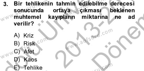 Kamu Yönetiminde Çağdaş Yaklaşımlar Dersi 2013 - 2014 Yılı (Final) Dönem Sonu Sınavı 3. Soru