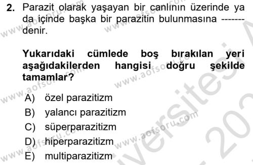 Temel Veteriner Parazitoloji Dersi 2021 - 2022 Yılı (Final) Dönem Sonu Sınavı 2. Soru