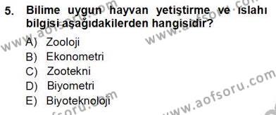 Temel Zootekni Dersi 2012 - 2013 Yılı (Vize) Ara Sınavı 5. Soru