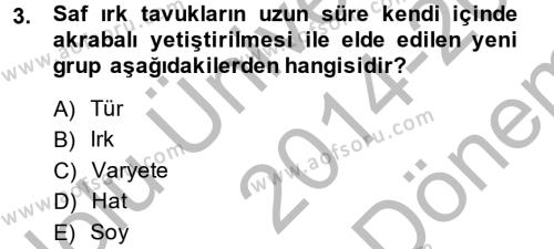 Temel Zootekni Dersi 2014 - 2015 Yılı (Final) Dönem Sonu Sınavı 3. Soru