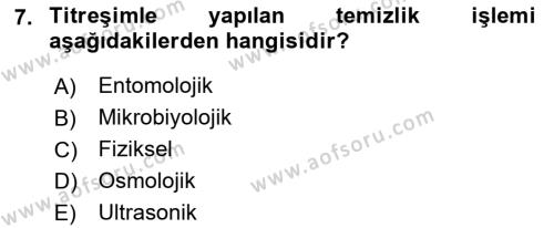 Hijyen ve Sanitasyon Dersi 2021 - 2022 Yılı (Vize) Ara Sınavı 7. Soru