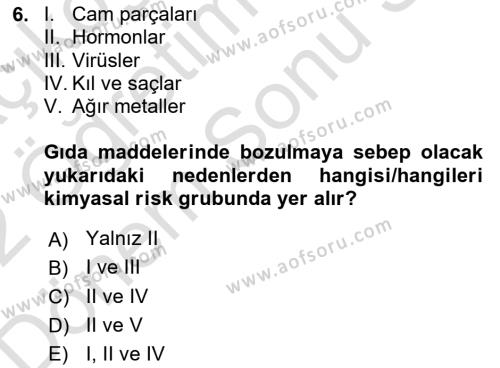 Hijyen ve Sanitasyon Dersi 2021 - 2022 Yılı (Final) Dönem Sonu Sınavı 6. Soru