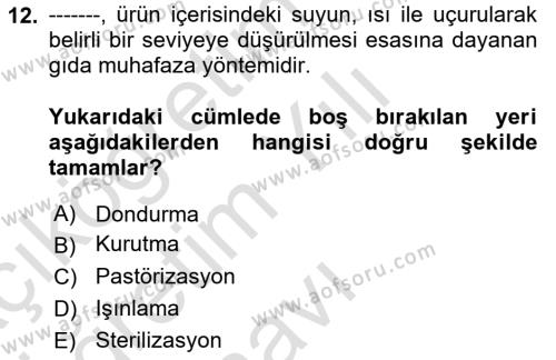 Hijyen ve Sanitasyon Dersi 2021 - 2022 Yılı Yaz Okulu Sınavı 12. Soru