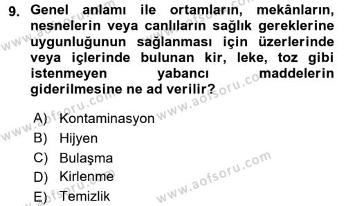 Hijyen ve Sanitasyon Dersi 2023 - 2024 Yılı (Vize) Ara Sınavı 9. Soru