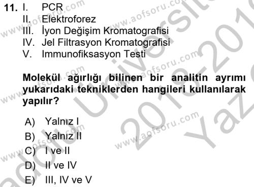 Veteriner Laboratuvar Teknikleri ve Prensipleri Dersi 2018 - 2019 Yılı Yaz Okulu Sınavı 11. Soru