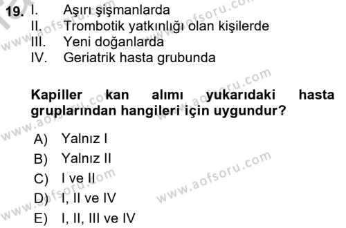 Veteriner Laboratuvar Teknikleri ve Prensipleri Dersi 2018 - 2019 Yılı Yaz Okulu Sınavı 19. Soru