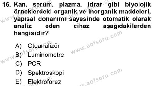 Veteriner Laboratuvar Teknikleri ve Prensipleri Dersi 2020 - 2021 Yılı Yaz Okulu Sınavı 16. Soru