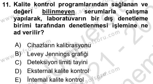 Veteriner Laboratuvar Teknikleri ve Prensipleri Dersi 2021 - 2022 Yılı (Final) Dönem Sonu Sınavı 11. Soru