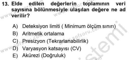 Veteriner Laboratuvar Teknikleri ve Prensipleri Dersi 2022 - 2023 Yılı Yaz Okulu Sınavı 13. Soru