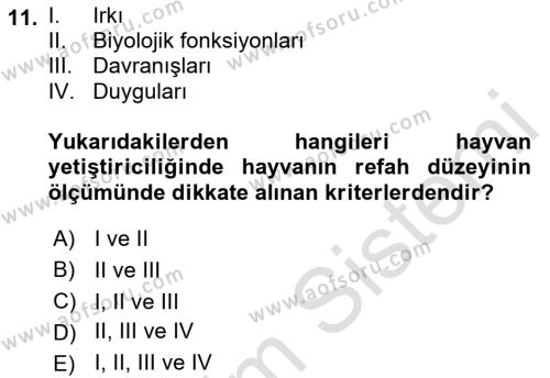 Hayvan Davranışları ve Refahı Dersi 2021 - 2022 Yılı Yaz Okulu Sınavı 11. Soru