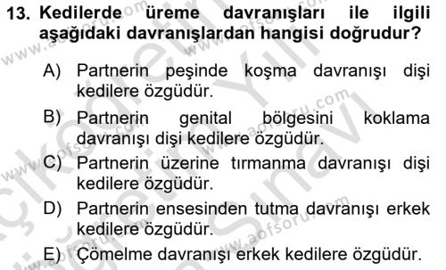 Hayvan Davranışları ve Refahı Dersi 2023 - 2024 Yılı (Vize) Ara Sınavı 13. Soru