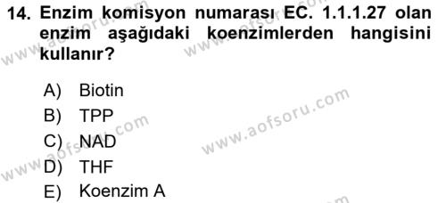 Temel Veteriner Biyokimya Dersi 2021 - 2022 Yılı Yaz Okulu Sınavı 14. Soru