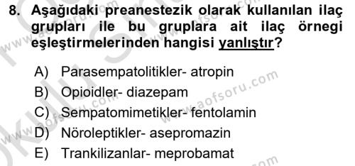 Temel Veteriner Farmakoloji ve Toksikoloji Dersi 2020 - 2021 Yılı Yaz Okulu Sınavı 8. Soru