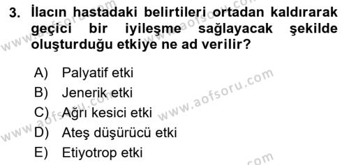 Temel Veteriner Farmakoloji ve Toksikoloji Dersi 2021 - 2022 Yılı (Vize) Ara Sınavı 3. Soru