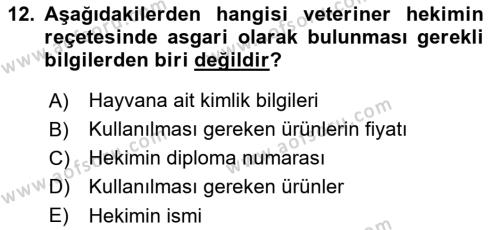 Temel Veteriner Farmakoloji ve Toksikoloji Dersi 2021 - 2022 Yılı Yaz Okulu Sınavı 12. Soru