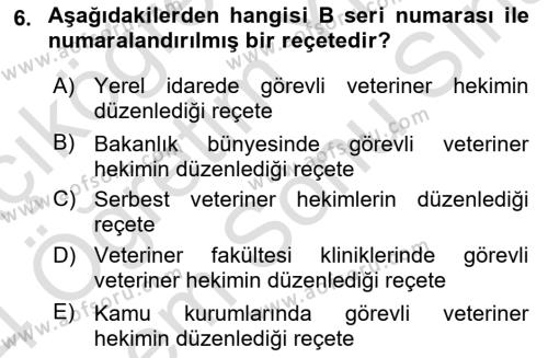 Temel Veteriner Farmakoloji ve Toksikoloji Dersi 2023 - 2024 Yılı (Final) Dönem Sonu Sınavı 6. Soru